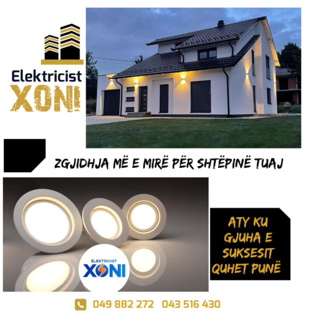 “Elektricist Xoni” – Zgjidhja më e mirë për shtëpinë tuaj