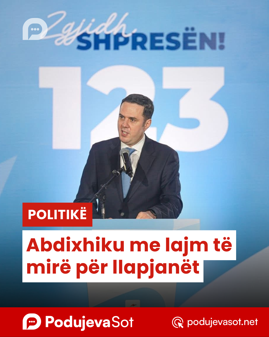 Abdixhiku me lajm të mirë për llapjanët