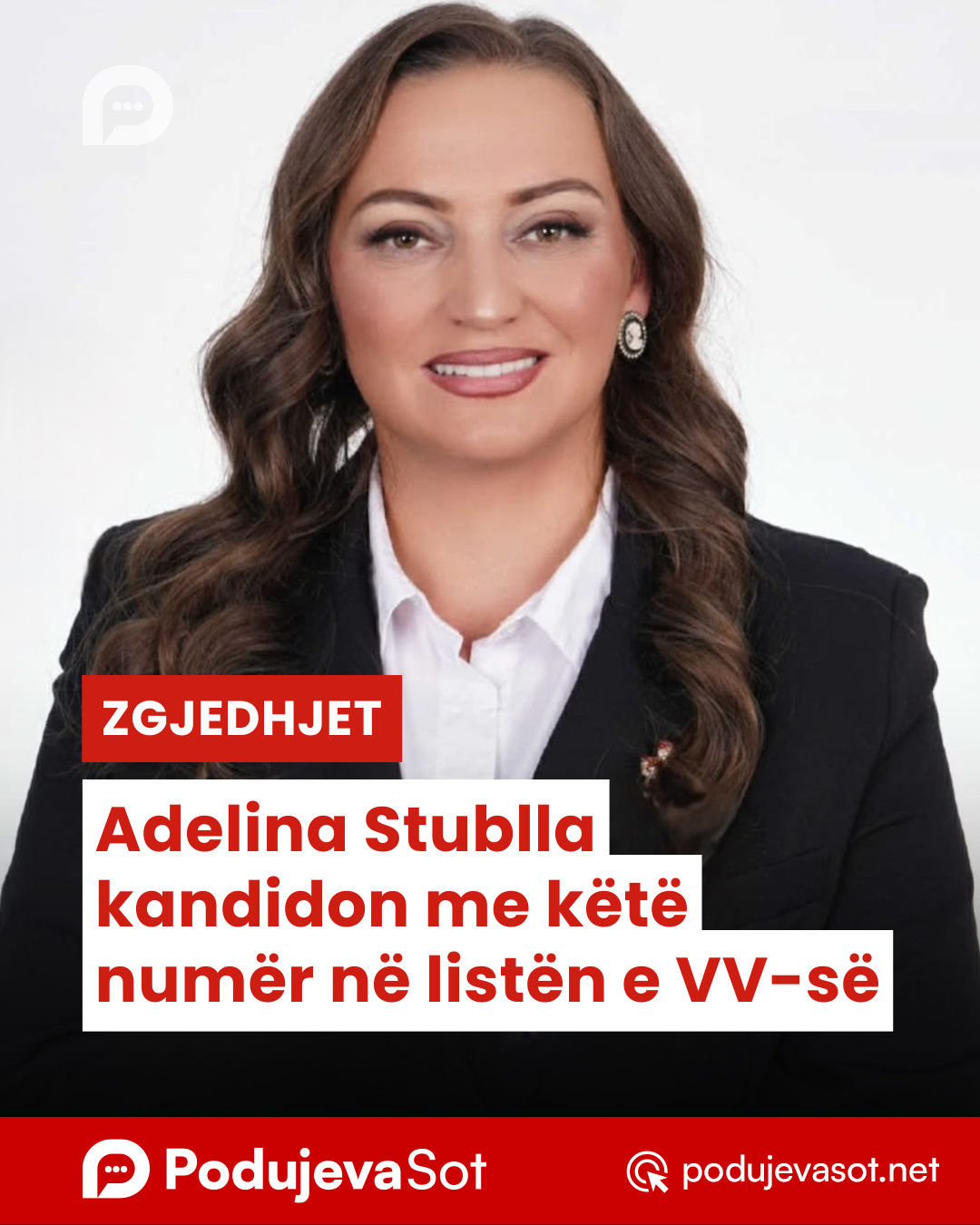 Adelina Stublla kandidon me këtë numër në listën e VV-së
