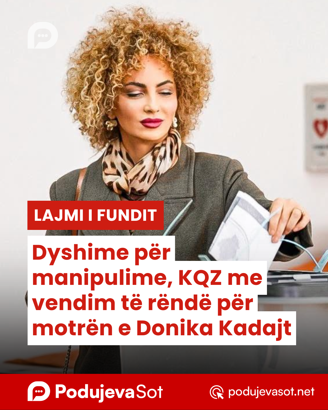 Dyshime për manipulime, KQZ me vendim të rëndë për motrën e Donika Kadajt