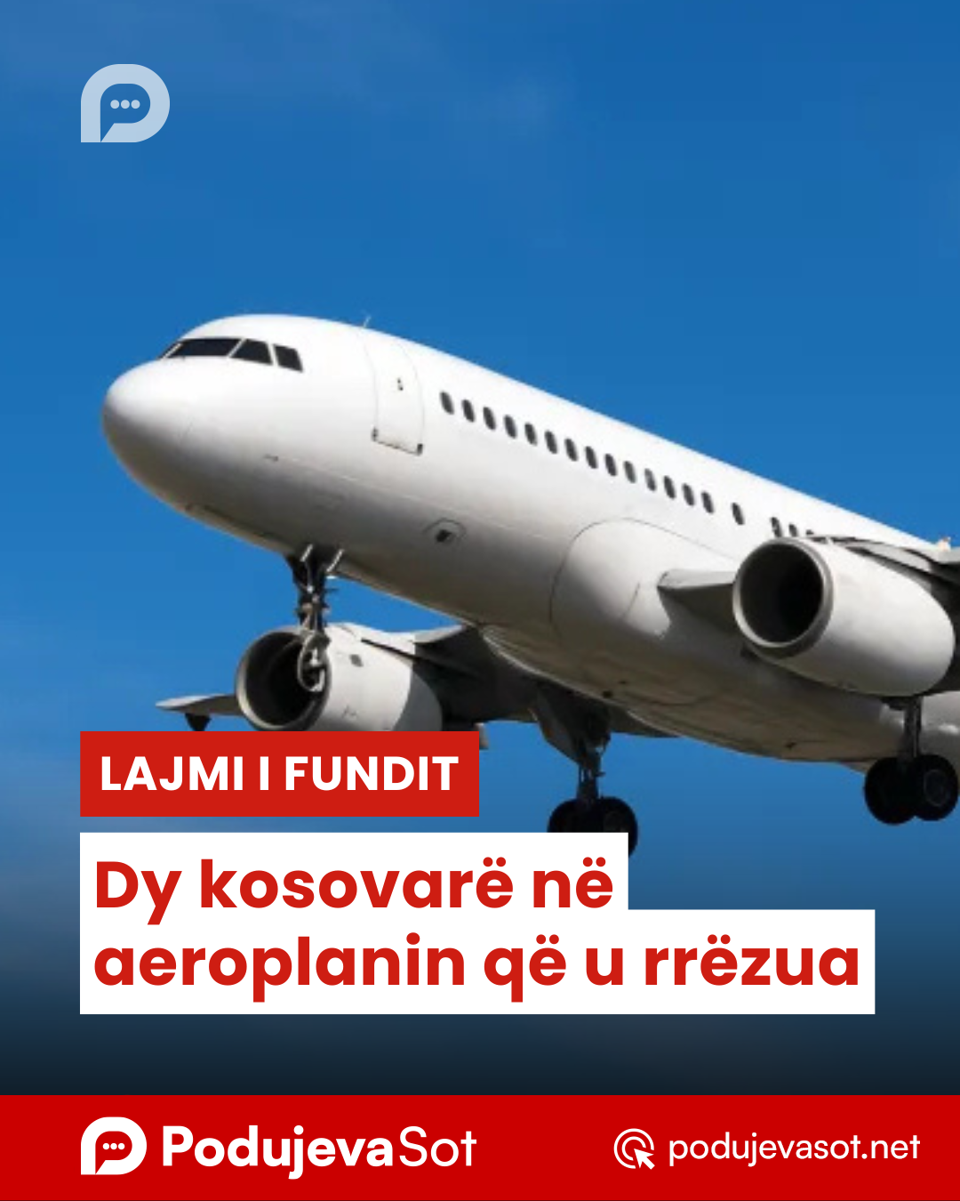 LAJMI I FUNDIT: Dy kosovarë në aeroplanin që u rrëzua