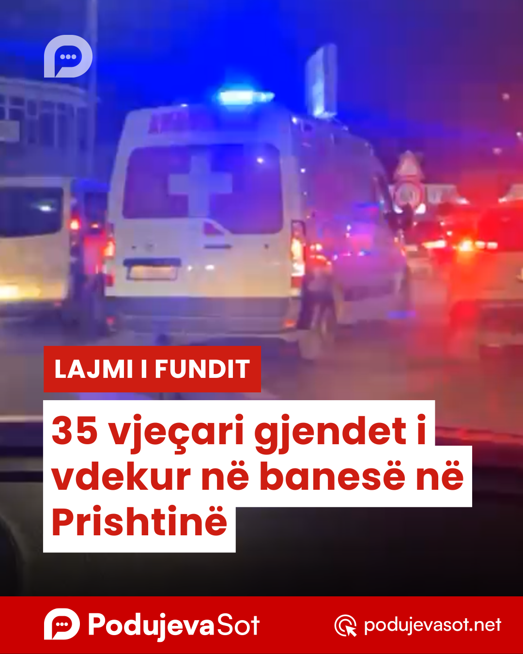 35 vjeçari gjendet i vdekur në banesë në Prishtinë