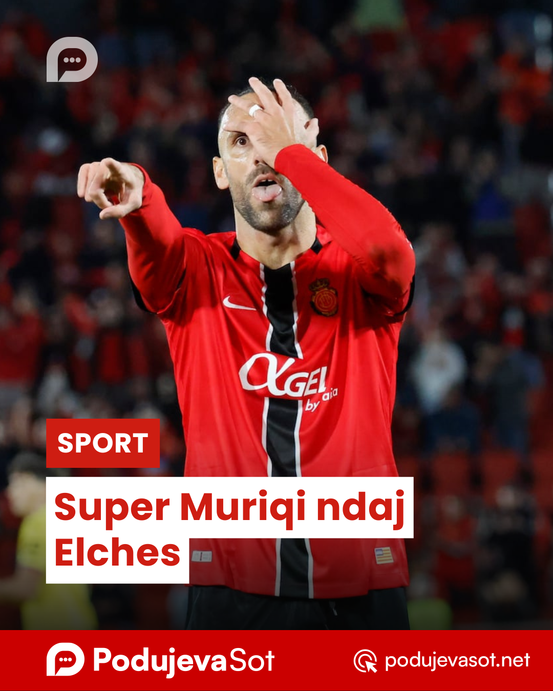 Super Muriqi ndaj Elches