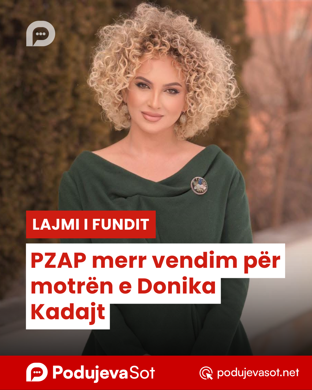 PZAP merr vendim për motrën e Donika Kadajt