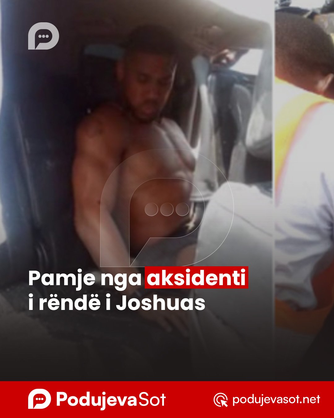 Pamje nga aksidenti i rëndë i Joshuas