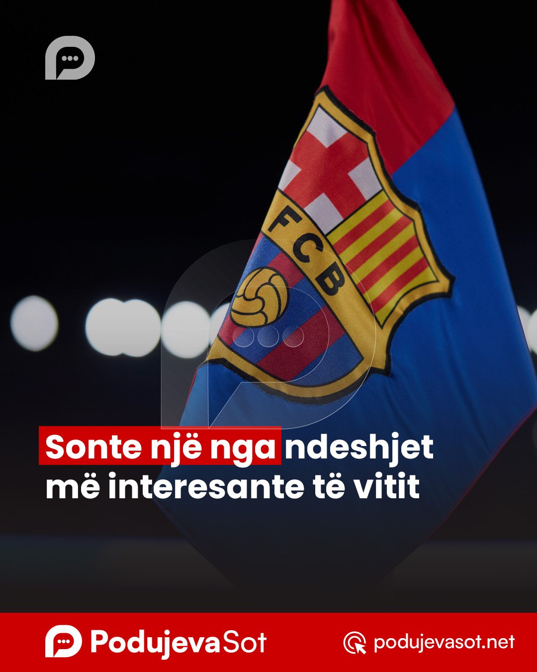 Sonte një nga ndeshjet më interesante të vitit