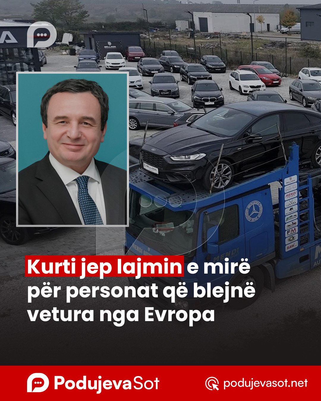 Kurti jep lajmin e mirë për personat që blejnë vetura nga Evropa