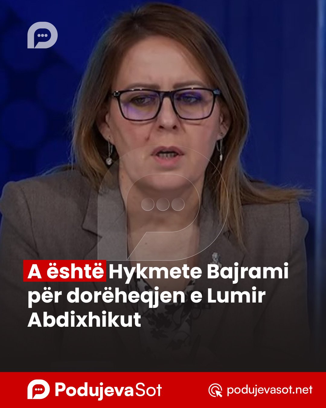A është Hykmete Bajrami për dorëheqjen e Lumir Abdixhikut