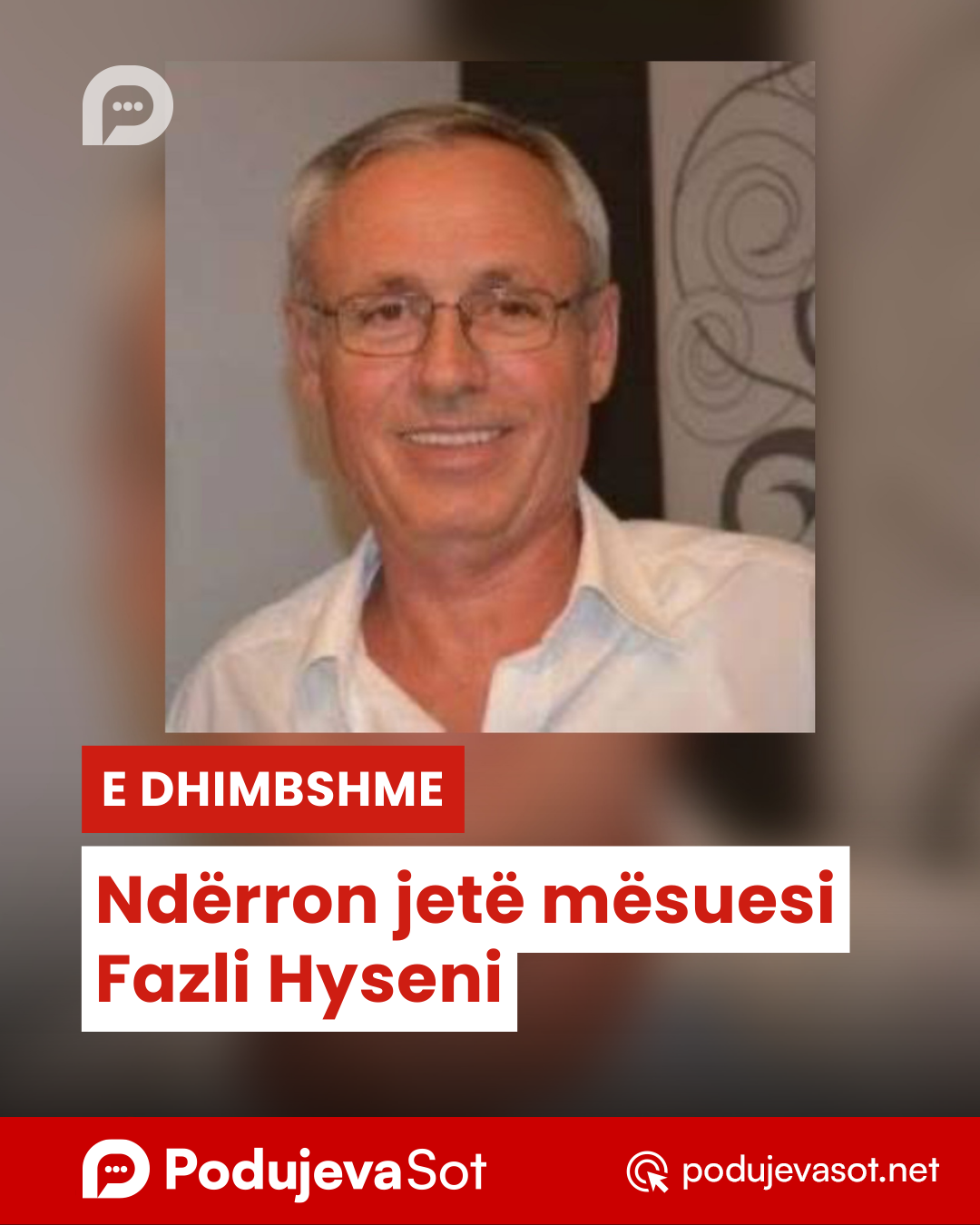 Ndërron jetë mësuesi Fazli Hyseni