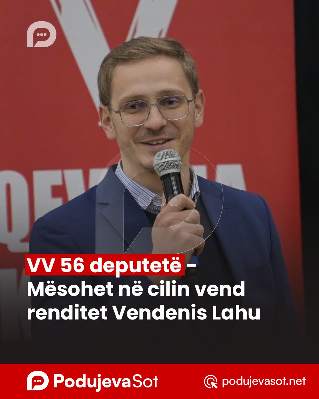 VV 56 deputetë – Mësohet në cilin vend renditet Vendenis Lahu